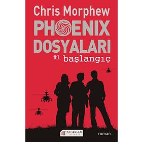 PHOENIX DOSYALARI #1 BAŞLANGIÇ - CHRIS MORPHEW