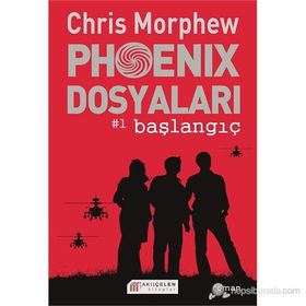 PHOENIX DOSYALARI #1 BAŞLANGIÇ - CHRIS MORPHEW