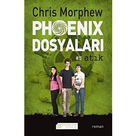 Phoenix Dosyaları 5 - Atık - Chris Morphew