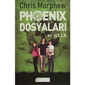 Phoenix Dosyaları 5 - Atık - Chris Morphew