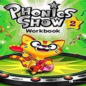 PHONICS SHOW 2 WORKBOOK - SHAWN DESPRES;CLARA CHO