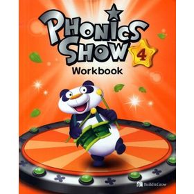 PHONICS SHOW 4 WORKBOOK - SHAWN DESPRES;CLARA CHO