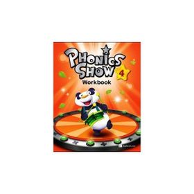 PHONICS SHOW 4 WORKBOOK - SHAWN DESPRES;CLARA CHO