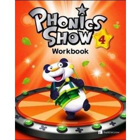 PHONICS SHOW 4 WORKBOOK - SHAWN DESPRES;CLARA CHO