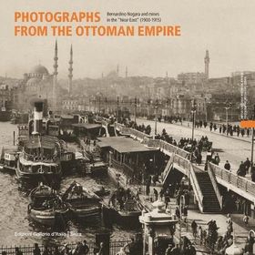 Photographs From the Ottoman Empire: Bernardino Nogara and the Mines of the Near East