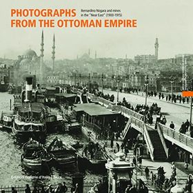 Photographs From the Ottoman Empire: Bernardino Nogara and the Mines of the Near East