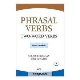 PHRASAL VERBS / TWO-WORD VERBS ÇOK SIK KULLANILAN ÖZEL DEYIMLER - YILMAZ HASDEMIR
