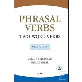 PHRASAL VERBS / TWO-WORD VERBS ÇOK SIK KULLANILAN ÖZEL DEYIMLER - YILMAZ HASDEMIR