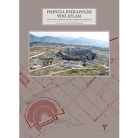 Phrygia Hierapolisi Yeni Atlası - Guiseppe Scardozzi