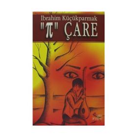 PI ÇARE - İBRAHİM KÜÇÜKPARMAK