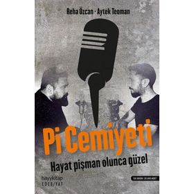 Pi Cemiyeti - Hayat Pişman Olunca Güzel - Deha Özcan