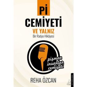 Pi Cemiyeti ve Yalnız - Reha Özcan
