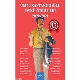 Pia Yayınları Ümit Kaftancıoğlu Öykü Ödülleri 2020-2021