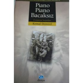 PIANO PIANO BACAKSIZ EVIMIZIN İNSANLARI - KEMAL DEMIREL