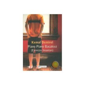 Piano Piano Bacaksız Evimizin İnsanları The People Who Lived in Our Home - Kemal Demirel