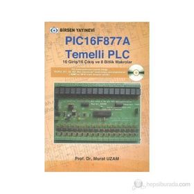 PIC 16F877 A TEMELLI PLC 16 GIRIŞ / 16 ÇIKIŞ VE 8 BITLIK MAKROLAR - MURAT UZAM