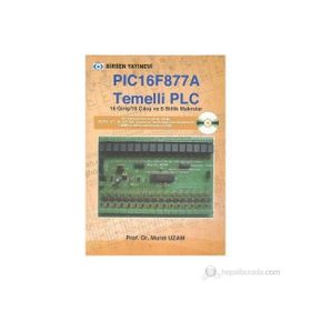 PIC 16F877 A TEMELLI PLC 16 GIRIŞ / 16 ÇIKIŞ VE 8 BITLIK MAKROLAR - MURAT UZAM