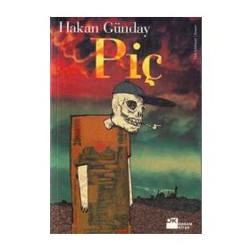 PİÇ - HAKAN GÜNDAY
