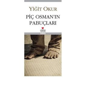 PİÇ OSMAN'IN PABUÇLARI - YİĞİT OKUR