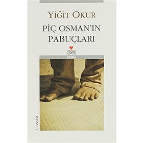 PİÇ OSMAN'IN PABUÇLARI - YİĞİT OKUR