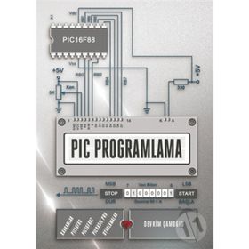 PIC PROGRAMLAMA HERKES İÇİN - NURSEL AK