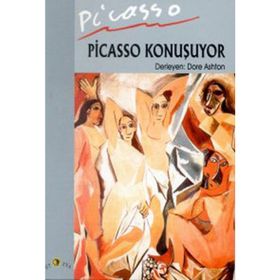 PICASSO KONUŞUYOR - DORE ASHTON