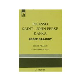 Picasso - Saint-John Perse - Kafka - Roger Garaudy