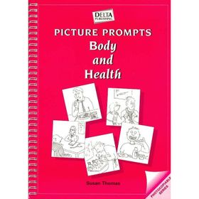 PICTURE PROMPTS- BODY AND HEALTH - SUSAN THOMAS
