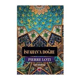 PIERRE LOTI - KEMAL KURAK