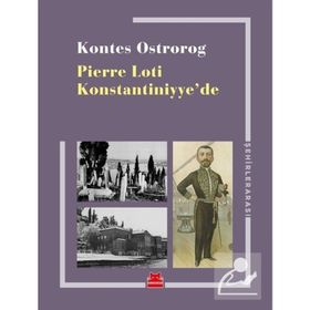 Pierre Loti Konstantiniyye'de - Kontes Ostrorog