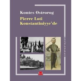 Pierre Loti Konstantiniyye'de - Kontes Ostrorog