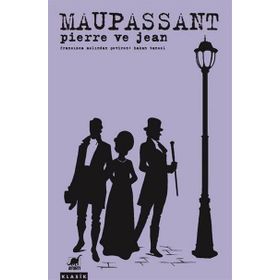 Pierre ve Jean - guy de maupassanat