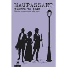 Pierre ve Jean - Guy de Maupassant