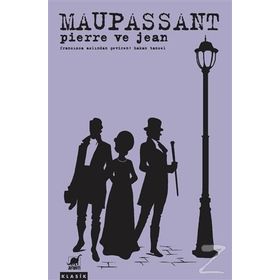 Pierre ve Jean - Guy de Maupassant