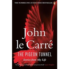 Pigeon Tunnel : Stories From My Life - John Le Carre