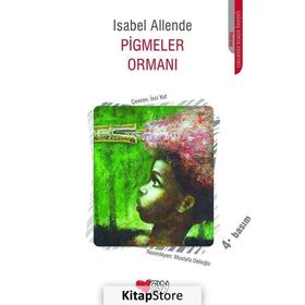 PIGMELER ORMANI - ISABEL ALLENDE