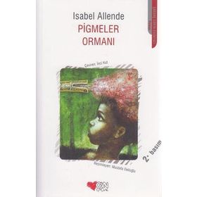 PIGMELER ORMANI - ISABEL ALLENDE