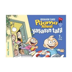 PIJAMA AILESI 1 YAŞASIN TATIL - İBRAHİM SARI