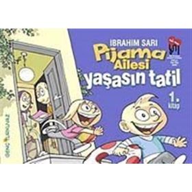 PIJAMA AILESI 1 YAŞASIN TATIL - İBRAHİM SARI