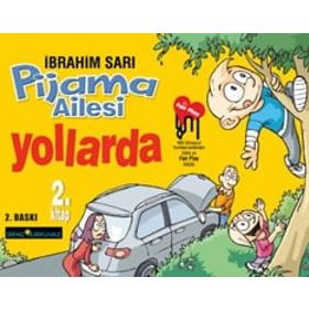 PIJAMA AILESI YOLLARDA - İBRAHİM SARI