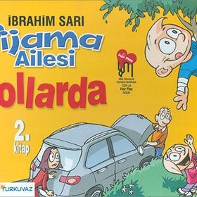 PIJAMA AILESI YOLLARDA - İBRAHİM SARI