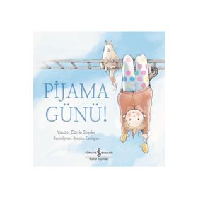 Pijama Günü! - Carrie Snyder