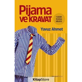 Pijama ve Kravat - Yavuz Ahmet