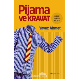 Pijama ve Kravat - Yavuz Ahmet