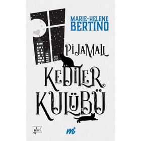 Pijamalı Kediler Kulübü - Marie-Helene Bertino