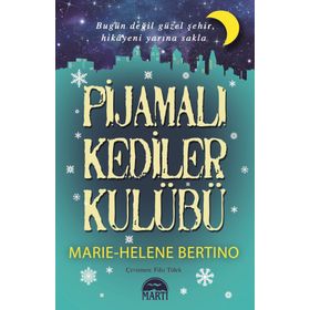 Pijamalı Kediler Kulübü - Marie-Helene Bertino
