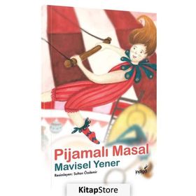 Pijamalı Masal - Mavisel Yener