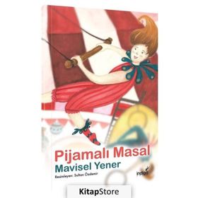 Pijamalı Masal - Mavisel Yener