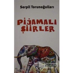 Pijamalı Şiirler - Serpil Torunoğulları