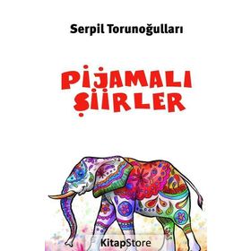 Pijamalı Şiirler - Serpil Torunoğulları
